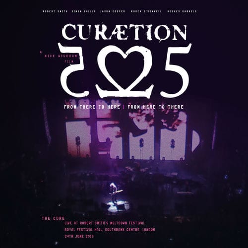 The Cure - Curætion-25: From There To Here From Here To There