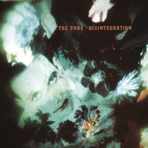 The Cure - Disintegration