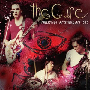 The Cure - The Cure - Melkweg Amsterdam 1979