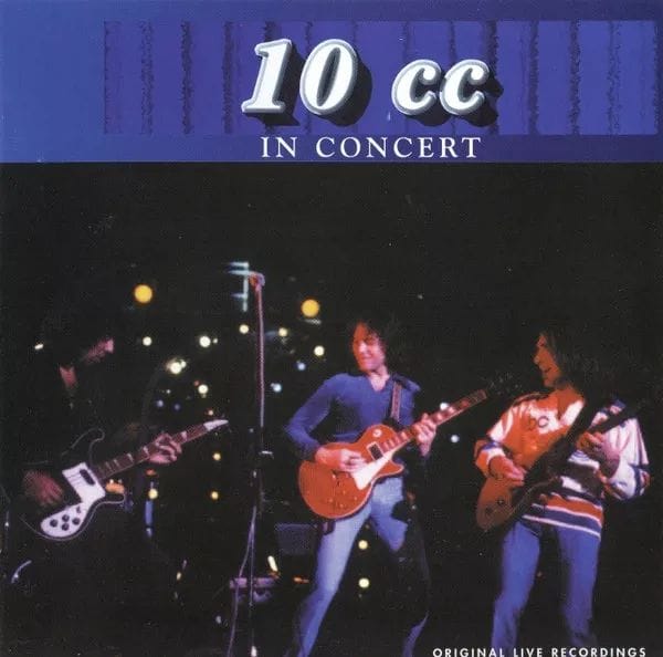 10cc - 10cc in Concert