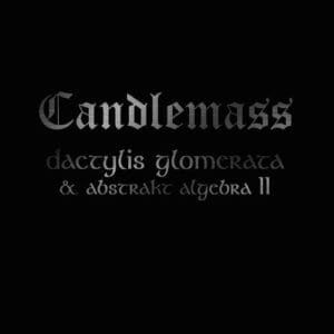 Candlemass - Dactylis Glomerata