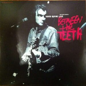 David Byrne - Between the Teeth