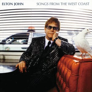 Elton John - Songs from the West Coast