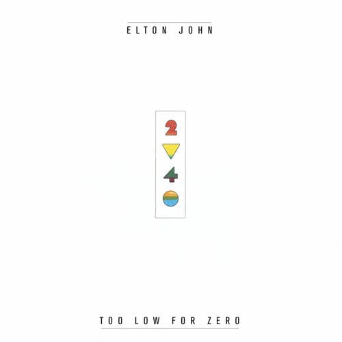 Elton John - Too Low for Zero