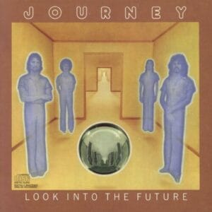 Journey - Look into the Future