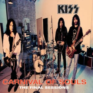 Kiss - Carnival of Souls: The Final Sessions