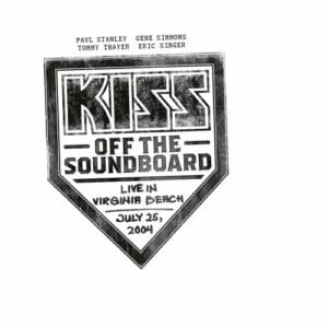 Kiss - Off the Soundboard: Live in Virginia Beach 2004