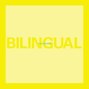 Pet Shop Boys - Bilingual
