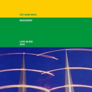 Pet Shop Boys - Discovery: Live in Rio 1994
