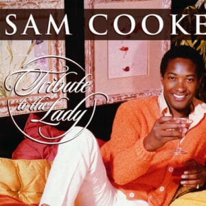 Sam Cooke - Tribute to the Lady