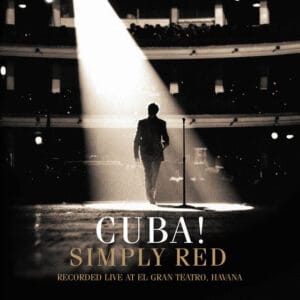 Simply Red - Cuba!
