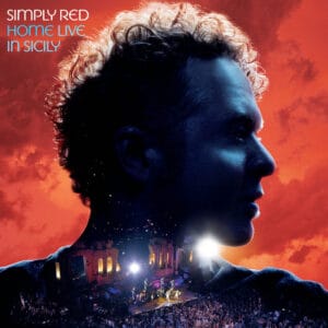 Simply Red - Home Live in Sicily