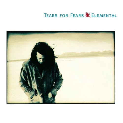 Tears for Fears - Elemental