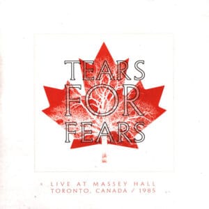 Tears for Fears - Live at Massey Hall Toronto