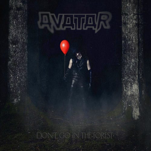 Avatar - Don't Go in the Forest