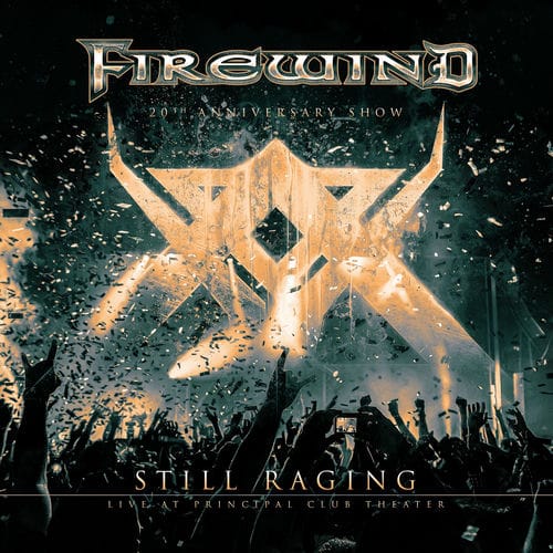 Firewind - Still Raging – 20th Anniversary Show – Live at Principal Club Theatre