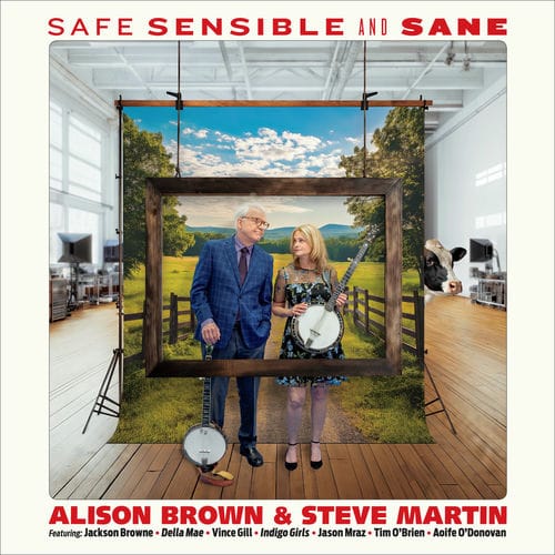 Steve Martin & Alison Brown - Safe