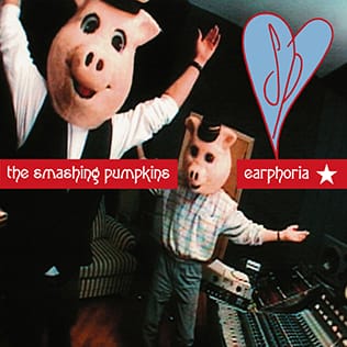 The Smashing Pumpkins - Earphoria