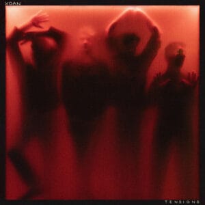 XOAN - Tensions