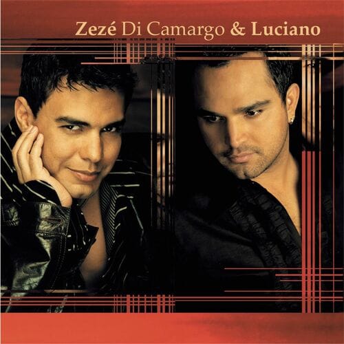 Zezé Di Camargo & Luciano - Zezé Di Camargo & Luciano 2002