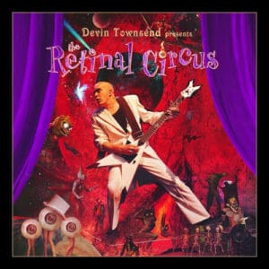 Devin Townsend Project - The Retinal Circus (Live)