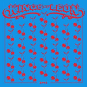 Kings of Leon - EP #2