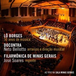 Lô Borges - 50 Anos de Música – Ao Vivo na Sala Minas Gerais