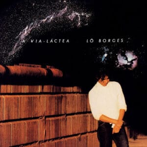Lô Borges - A Via-Láctea