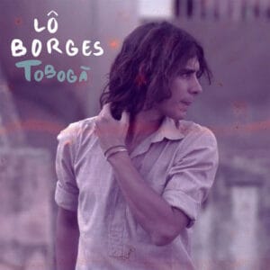 Lô Borges - Tobogã
