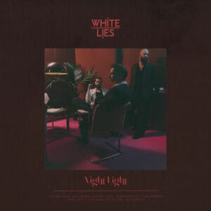 White Lies - Night Light