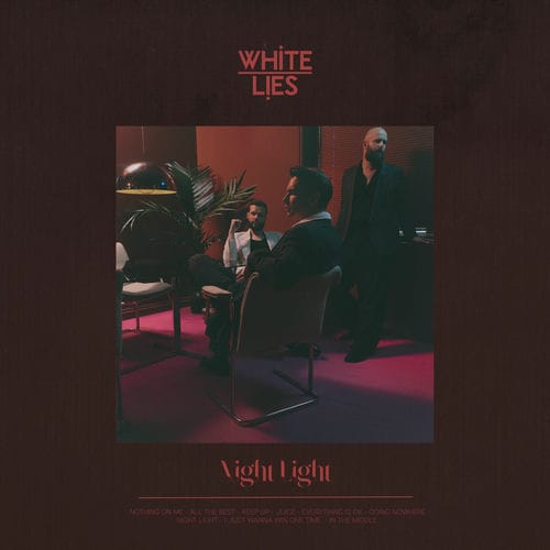 White Lies - Night Light