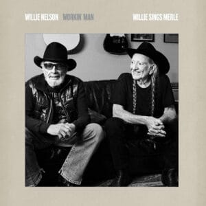 Willie Nelson - Workin' Man: Willie Sings Merle