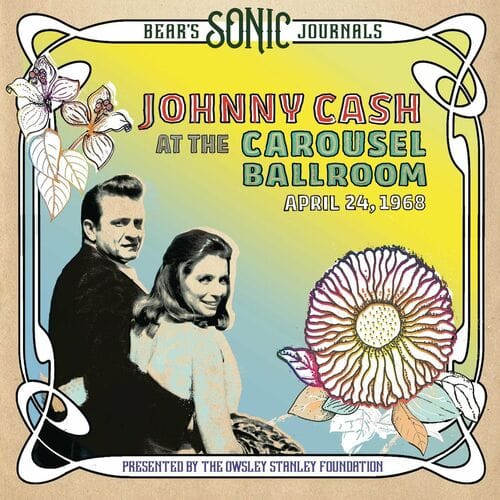 Johnny Cash - Bear's Sonic Journals: At the Carousel Ballroom
