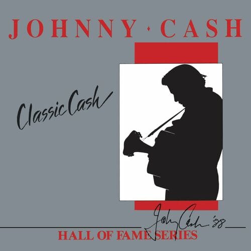 Johnny Cash - Classic Cash: Hall of Fame Series