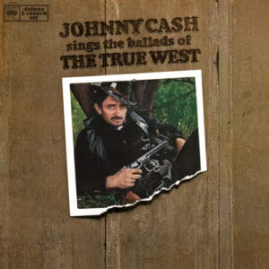 Johnny Cash - Johnny Cash Sings the Ballads of the True West