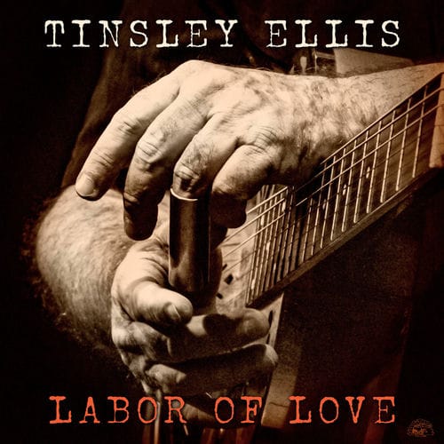 Tinsley Ellis - Labor of Love