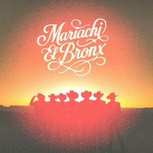 Mariachi El Bronx - Mariachi El Bronx (IV)