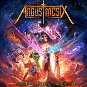Angus McSix - Angus McSix And The All-Seeing Astral Eye