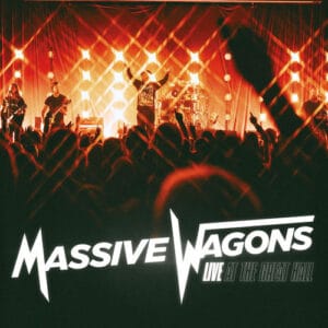Massive Wagons - Live At The Great Hall