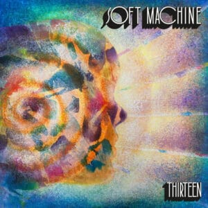 Soft Machine - Thirteen