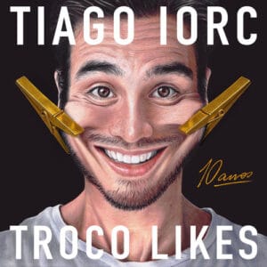 Thiago Iorc - Troco Likes 10 Anos